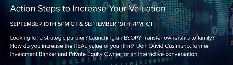 Promotional image for a virtual event on increasing company valuation, featuring David Cusimano. Dates: September 10th, 5 PM CT and September 19th, 7 PM CT.